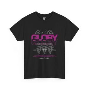 For His Glory Graphic Tee — Bold Religious Typography Christian Shirt