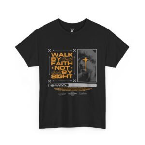 Walk By Faith Not By Singht Graphic Tee — Bold Religious Typography Christian Shirt